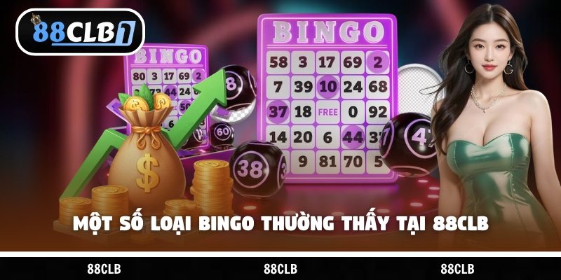 Một số loại Bingo thường thấy tại 88CLB