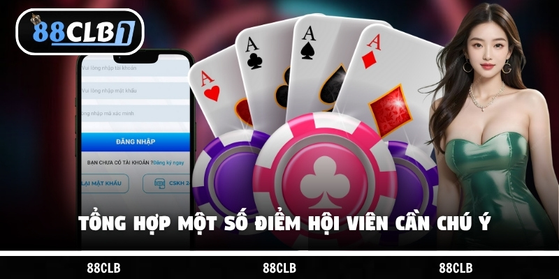 Tổng hợp một số điểm hội viên cần chú ý