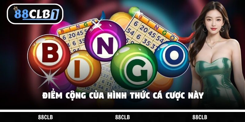 Điểm cộng của hình thức cá cược này