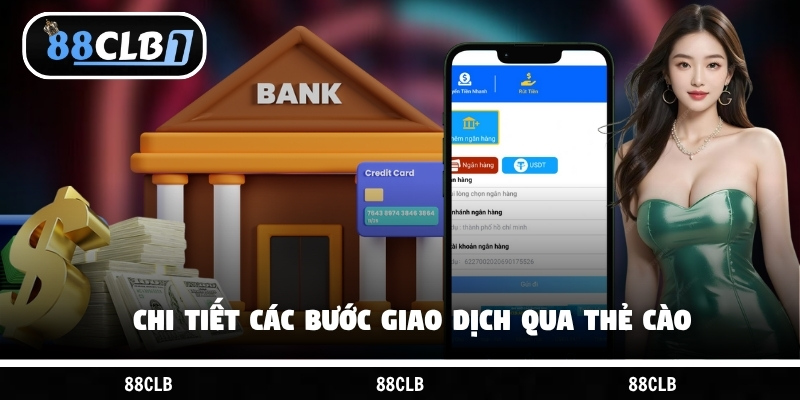 Chi tiết các bước giao dịch qua thẻ cào