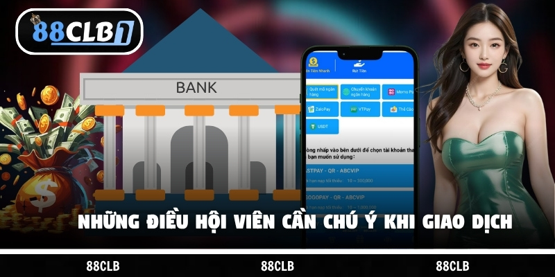 Những điều hội viên cần chú ý khi giao dịch