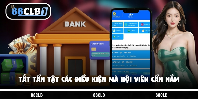 Tất tần tật các điều kiện mà hội viên cần nắm