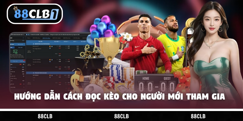 Hướng dẫn cách đọc kèo cho người mới tham gia