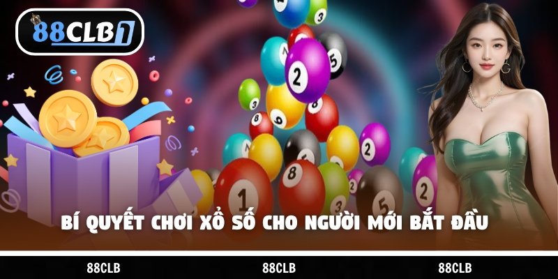 Bí quyết chơi xổ số cho người mới bắt đầu